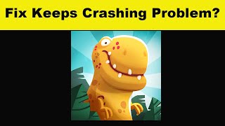 How To Fix Dino Bash App Keeps Crashing Problem Android & Ios - Dino Bash App Crash Issue screenshot 3