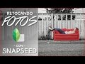 ※ Cómo retoco mis fotos de Instagram con SNAPSEED | Inés Alcolea