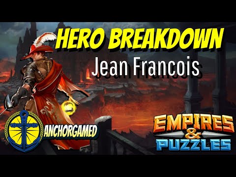 Jean Francois Empires and Puzzles Hero Breakdown