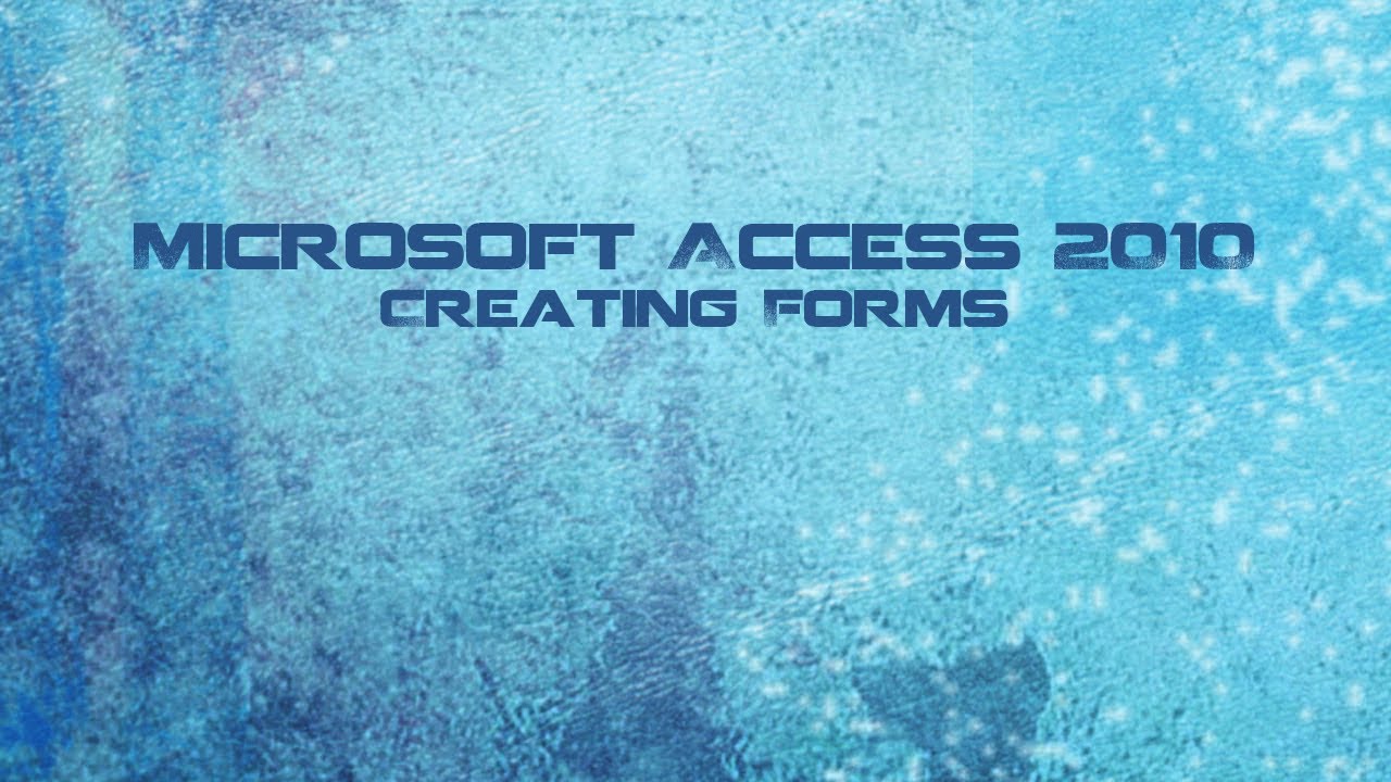 Microsoft Access 2010 Course: Creating Forms - YouTube