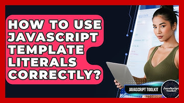 How To Use JavaScript Template Literals Correctly? - JavaScript Toolkit