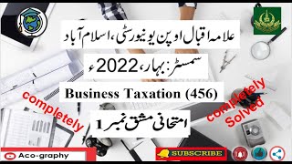 AIOU Code 456 Solved Assignment No.1 Spring 2022|| Subject: Business Taxation | Level:B.A/B.com Net Worth
