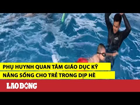 Video Phụ huynh quan tâm giáo dục kỹ năng sống cho trẻ trong... - youtube