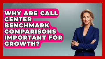 Why Are Call Center Benchmark Comparisons Important For Growth? - Call Center Pro Strategies