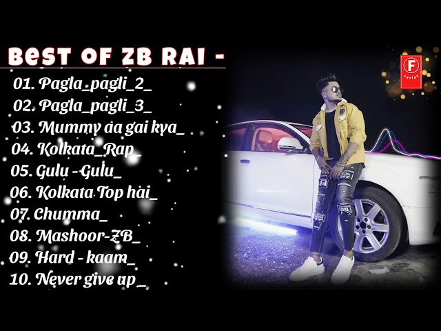 The best 10 songs of zb rai | RAP SONG | @zbrai1 class=