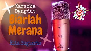 Karaoke dangdut BIARLAH MERANA - Rita Sugiarto