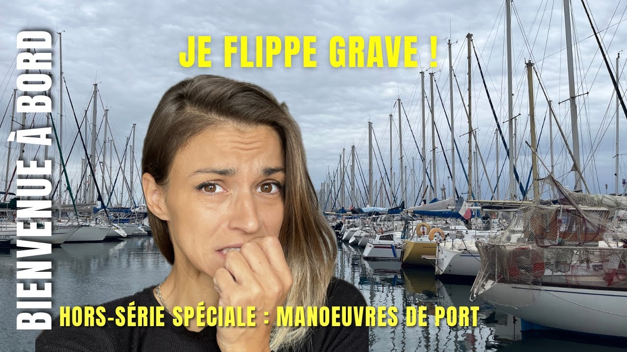 Hors-série Manœuvres de Port : Je Flippe en Cul à Quai ! 