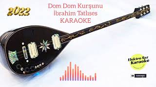 Dom Dom Kurşunu Full Elektro Bağlama Karaoke Altyapı ( İbrahim Tatlıses ) 2022 Resimi