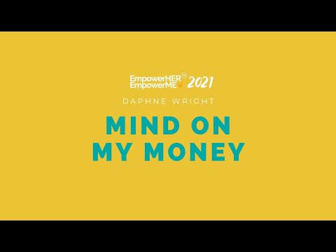 EmpowerHER EmpowerME Virtual Summit 2021 | Mind On My Money