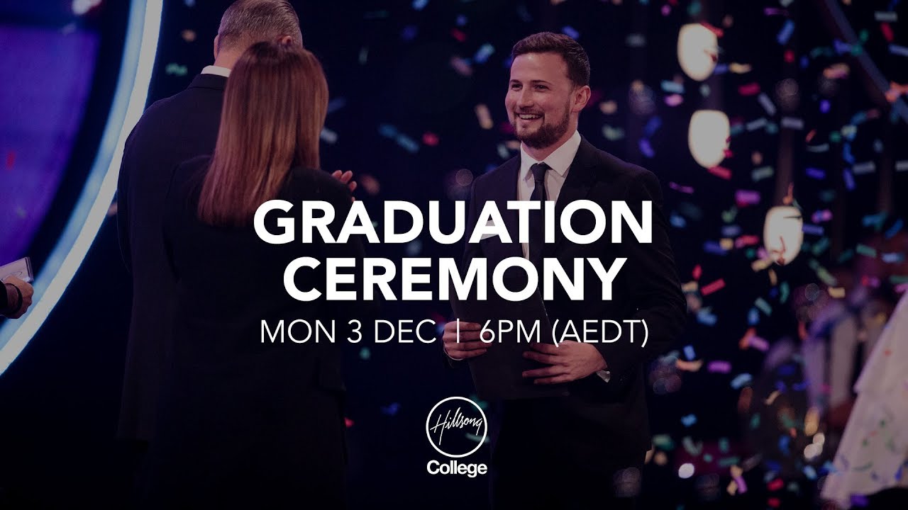 Hillsong College Graduation Ceremony 2018
