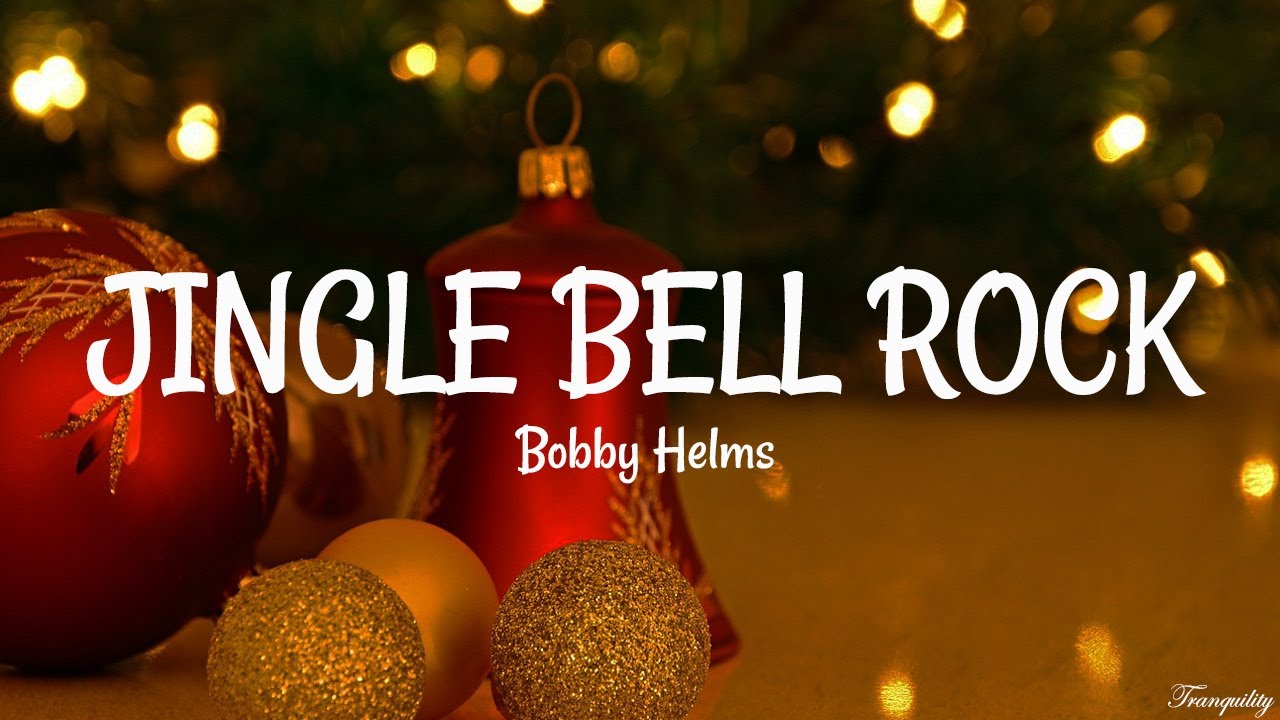 Bobby Helms - Jingle Bell Rock (Lyrics) - YouTube