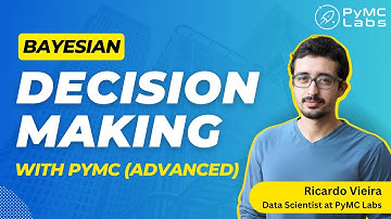 Bayesian Decision Making with PyMC (advanced)