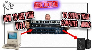 HOW TO OUTPUT YOUR COMPUTER AUDIO TO YOUR UI24 - MAC EDITION