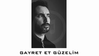 Sedat Oğur - Gayret Et Güzelim