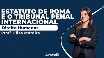 Como se deu a criação do Tribunal Penal Internacional?