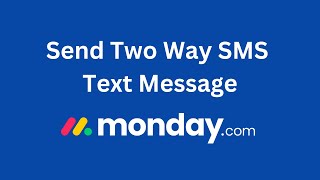 How to send Two Way SMS text messages in monday.com | MoceanAPI screenshot 2
