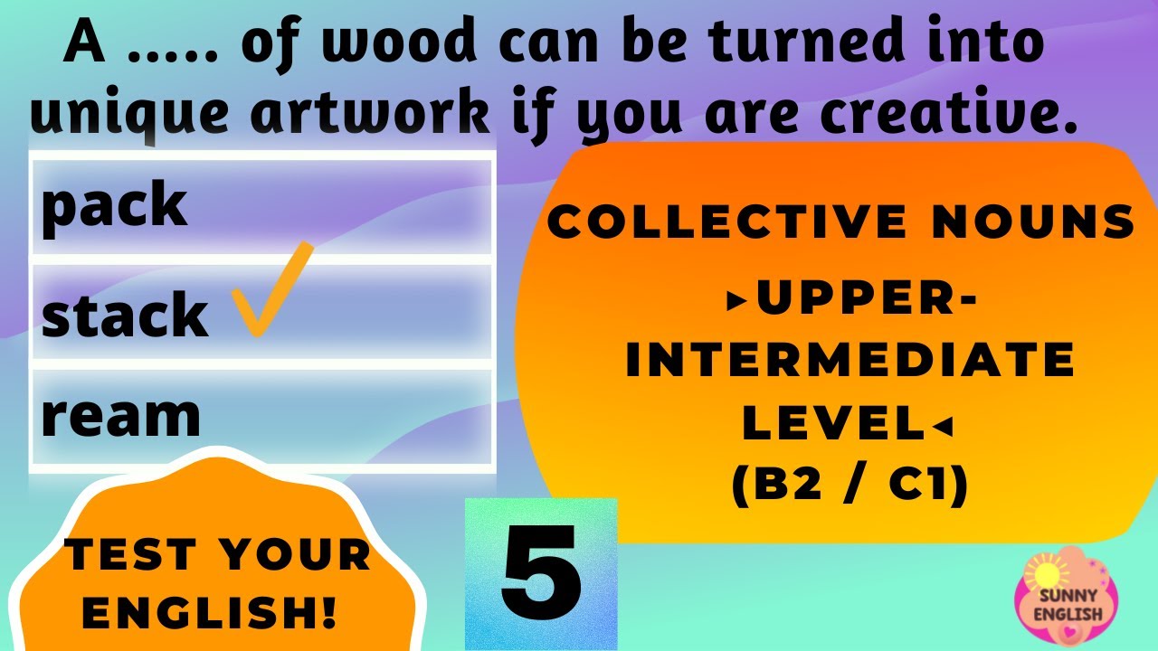 ENGLISH VOCABULARY QUIZ COLLECTIVE NOUNS UPPERINTERMEDIATE LEVEL