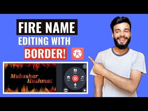 kinemaster me fire name video kaise banaye | fire effect name video editing | Mubashar Hushmat |urdu