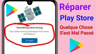 Réparer - Play Store Quelque Chose S'est Mal Passé, Veuillez Réessayer || Play Store Not Working