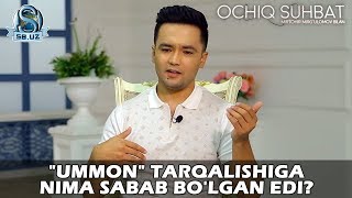 "Уммон" тарқалишига нима сабаб бўлган эди? | "Ummon" tarqalishiga nima sabab bo'lgan edi?