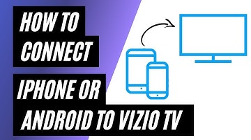 How To Connect iPhone or Android on ANY Vizio TV