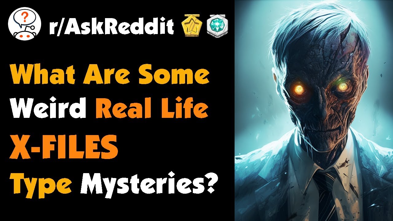 What Are Some Weird, Real Life X-Files Type Mysteries? - YouTube