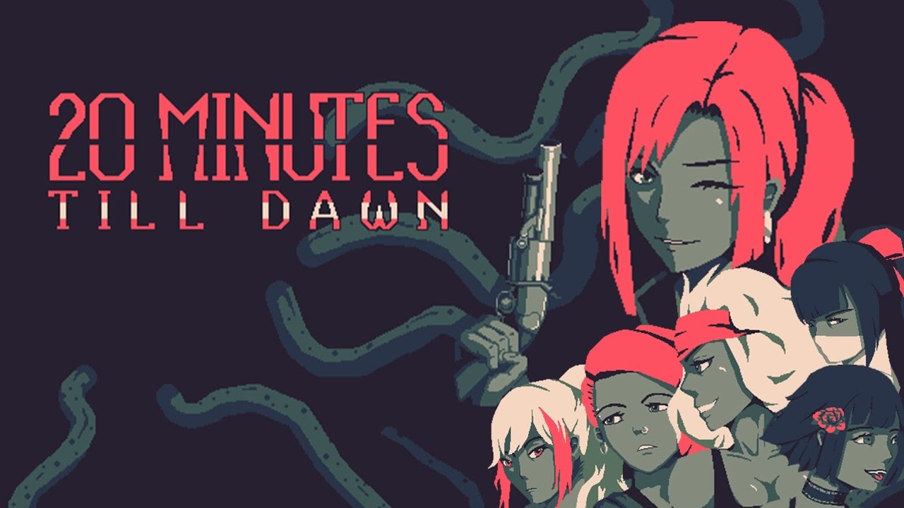 20 Minutes Till Dawn | [Gameplay]