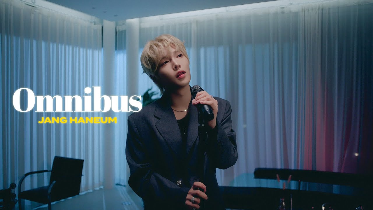 장한음 (JANG HANEUM) - ‘Omnibus’ Live Clip