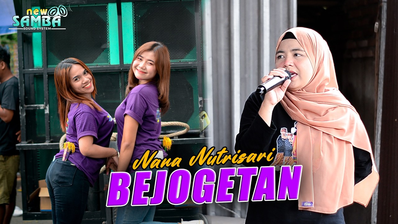 LAGU SASAK (BEJOGETAN) VERSI NANA NUTRISARI FEAT KECIMOL NEW SAMBA LIVE TERBARU