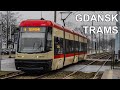 🇵🇱 Trams in Gdańsk - Tramwaje w Gdańsku (4k) (2020)