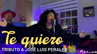 Karina - Te quiero (acústico) | Tributo a José Luis Perales