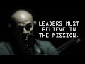 Leaders Must Believe in the Mission - Jocko Willink & John Gronski