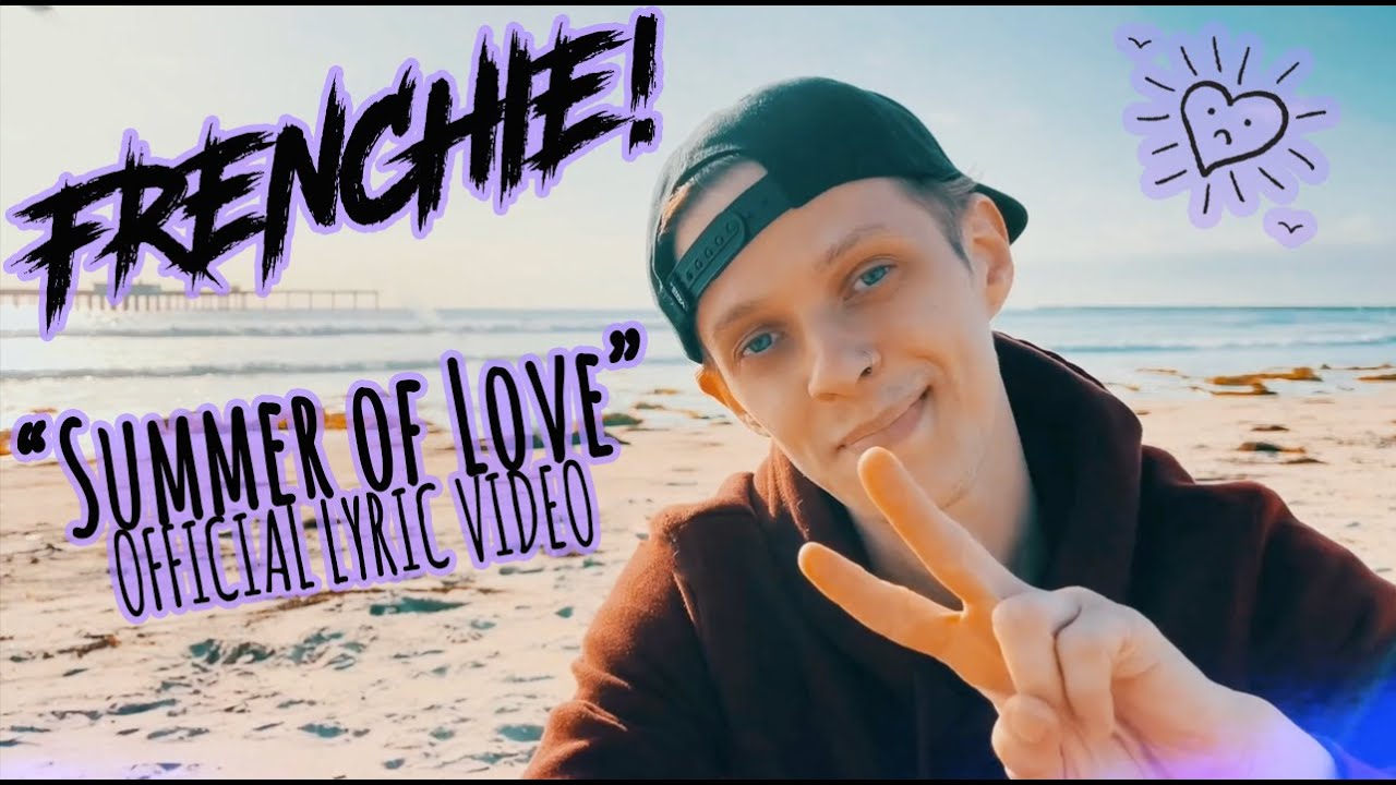 FRENCHIE! - Summer of Love (OFFICIAL LYRIC VIDEO)