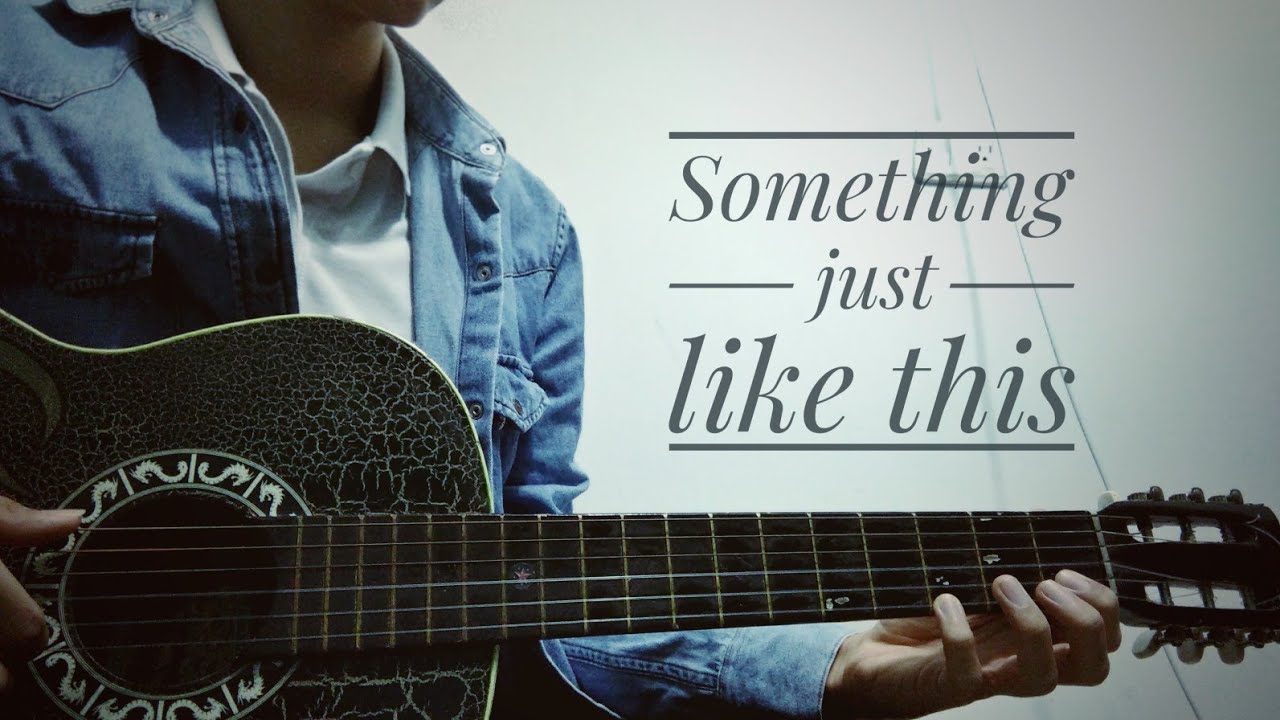 Something Just Like This Cover Guitar