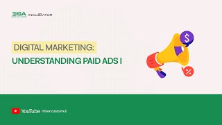 DIGITAL SKILLUP AFRICA || DIGITAL MARKETING: UNDERSTANDING PAID ADS I