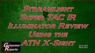 Atn X-Sight With The Streamlight Super Tac Ir Review