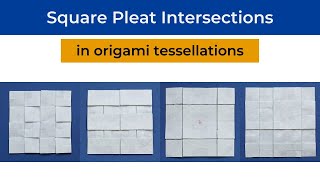 Square Pleat Intersections in Origami Tessellations