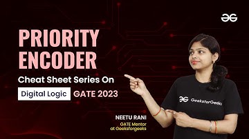 Priority Encoder | CHEAT SHEET ON DIGITAL LOGIC | GATE 2023
