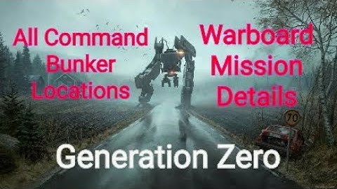 Generation Zero | All Command Bunker Locations & Warboard Mission Details