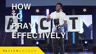How To Pray Effectively \/\/ How To Build A Life Of Prayer \/\/ Pastor Ken Claytor