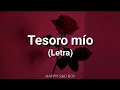 Guillermo Dávila - Tesoro Mío ft Kiara (Letra)