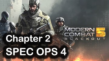 Modern Combat 5 Chapter 2 SPEC OPS 4