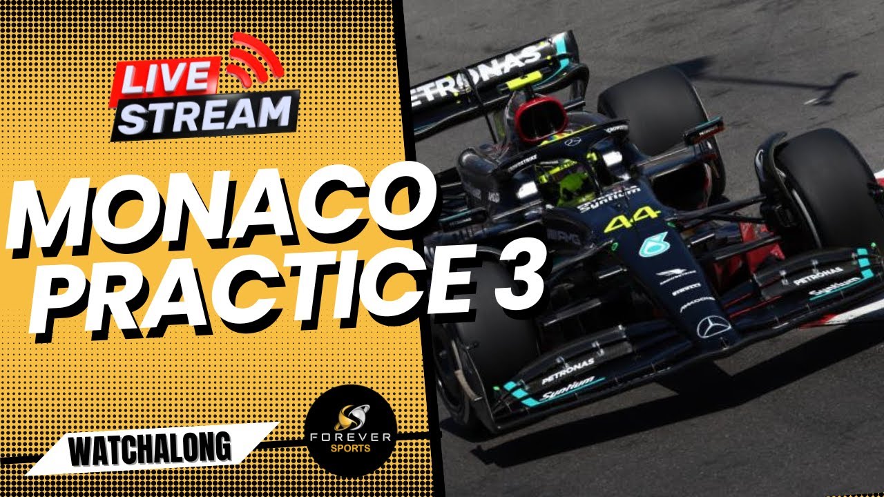 F1 LIVE MONACO GP FREE PRACTICE 3 | Formula 1 2023 Watchalong | Forever  Motorsport - YouTube