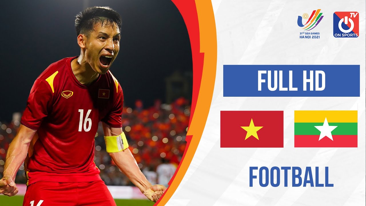 🔴U23 VIETNAM – U23 MYANMAR  l  Men's Football  SEA Games 31 – Replay