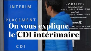 On vous explique le CDII, le CDI intérimaire