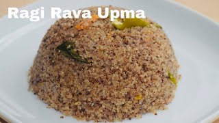 Ragi Upma | Ragi Rava Upma |  healthy recipe