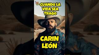 Carin León - Cuando La Vida Sea Trago Letra / Lyrics! #shorts