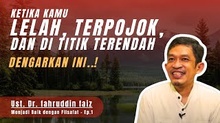 Ketika Kamu Lelah, Terpojok dan Di Titik Terendah | Menjadi Baik dengan Filsafat