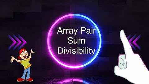 Array Pair Sum Divisibility Problem |  01 Jan POTD | GFG
