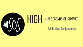 HIGH - 5SOS | Lirik dan terjemahan bahasa indonesia